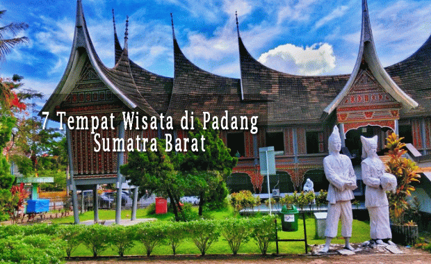 7 Rekomendasi Tempat Wisata di Padang Sumatera Barat